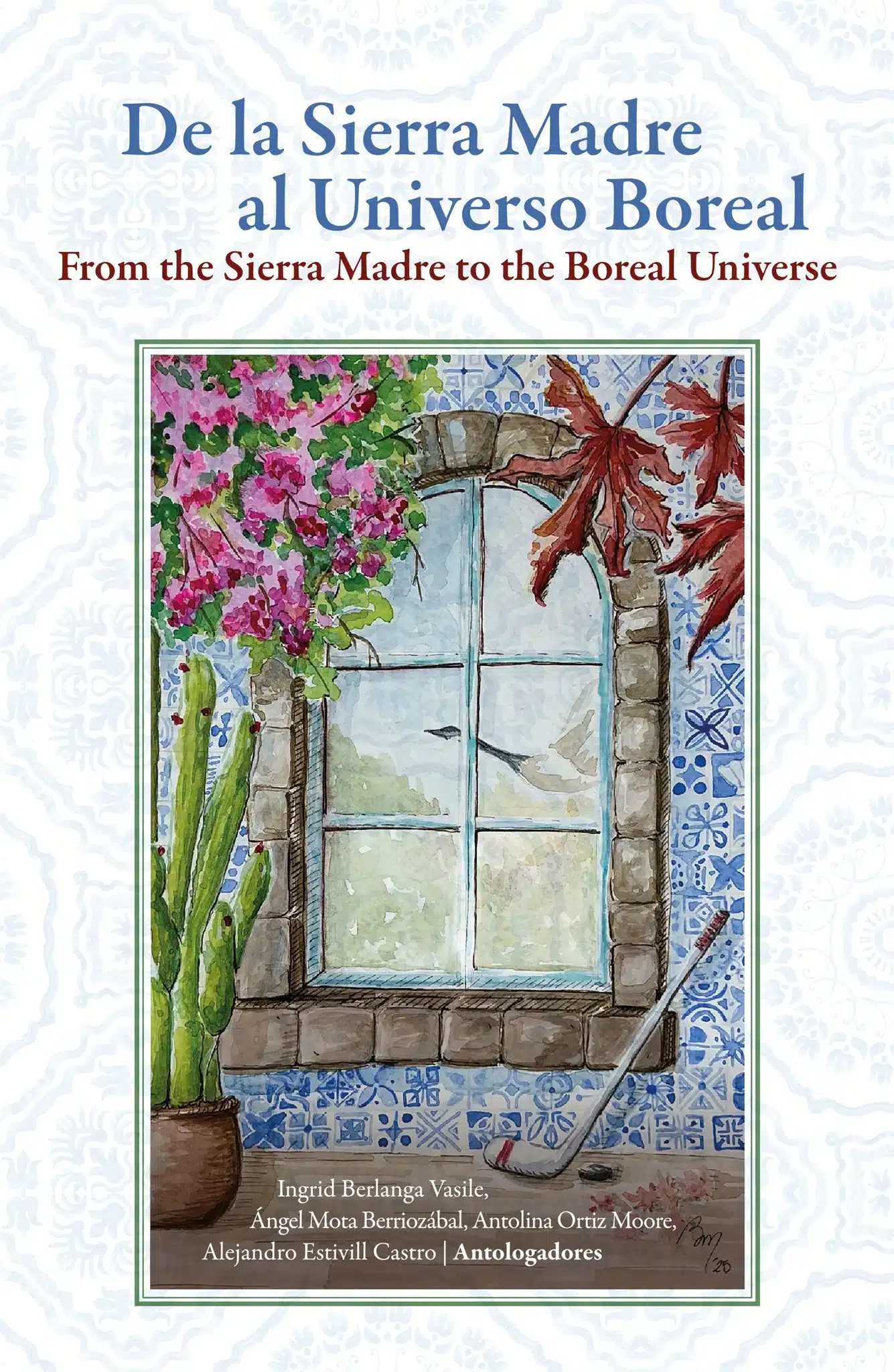 Cover of From the Sierra Madre to the Boreal Universe, a Mexican-Canadian anthology featuring Antolina Ortiz Moore.